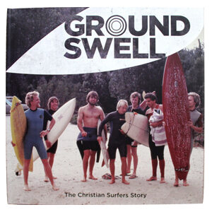 Groundswell - History of Christian Surfers